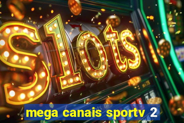 mega canais sportv 2